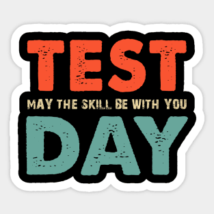 Test May The Skill Be With You Day Sticker